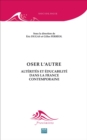Image for Oser L&#39;autre: Alterites Et Educabilite Dans La France Contemporaine