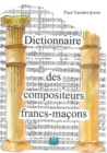 Image for Dictionnaire Des Compositeurs Francs-macons