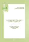 Image for Contraintes et liberte dans les langues: Hommage au professeur Christos Clairis, linguiste