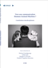 Image for Vers Une Communication Homme-animal-machine ?: Contribution Interdisciplinaire