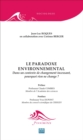 Image for Le Paradoxe Environnemental: Dans Un Contexte De Changement Incessant, Pourquoi Rien Ne Change?