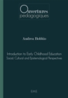 Image for Introduction to Early Childhood Education: Social, Cultural and Epistemological Perspectives