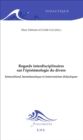 Image for Regards Interdisciplinaires Sur L&#39;epistemologie Du Divers: Interculturel, Hermeneutique Et Interventions Didactiques