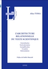 Image for L&#39;architecture Relationnelle Du Texte Scientifique: Essai Sur Les Articulations Linguistiques Des Discours Scientifiques