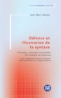 Image for Defense et illustration de la syntaxe: Principes, concepts et procedes de l&#39;analyse de la phrase