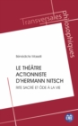 Image for Le theatre actionniste d&#39;Hermann Nitsch: Rite sacre et ode a la vie
