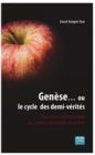 Image for Genese... ou le cycle des demi-verites: Une lecture psychanalytique des premiers personnages de la Bible