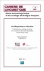 Image for Sociolinguistique et education: Contribution au reperage du champ avec exemples de diversites linguistiques sur des terrains varies - (2015 - 41/2)