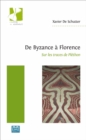 Image for De Byzance a Florence: Sur les traces de Plethon