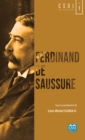 Image for Ferdinand de Saussure: Un siecle de structuralisme et de post-structuralisme