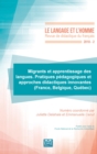 Image for Migrants Et Apprentissage Des Langues: Pratiques Pedagogiques Et Approches Didactiques Innovantes (France, Belgique, Quebec)