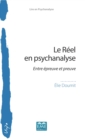 Image for Le Reel En Psychanalyse: Entre Epreuve Et Preuve