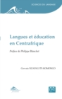 Image for Langues et education en Centrafrique: Preface de Philippe Blanchet