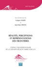 Image for Realites, perceptions et representations des frontieres: L&#39;espace transfrontalier de la grande region Sarre-Lor-Lux