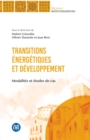 Image for Transitions energetiques et developpement: Modalites et etudes de cas