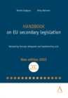 Image for Handbook on EU secondary legislation: Navigating through delegated and implementing acts
