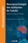 Image for Neuropsychologie des epilepsies de l&#39;adulte
