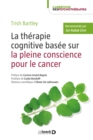 Image for La therapie cognitive basee sur la pleine conscience pour le cancer