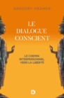 Image for Le dialogue conscient