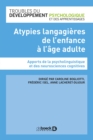 Image for Atypies langagieres de l&#39;enfance a l&#39;age adulte