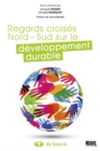 Image for Regards croises Nord-Sud sur le developpement durable