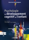 Image for Psychologie du developpement cognitif de l&#39;enfant
