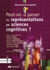 Image for Peut-on se passer de representations en sciences cognitives ?