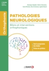 Image for Pathologies neurologiques: bilans et interventions orthophoniques