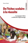 Image for De l&#39;echec scolaire a la reussite