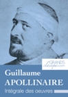 Image for Guillaume Apollinaire: Integrale des A uvres