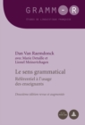 Image for Le Sens Grammatical : Referentiel A l&#39;Usage Des Enseignants - Deuxieme Edition Revue Et Augmentee
