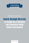 Image for United through diversity: an insight into Federalism and Ecumenism within Italian Protestantism