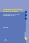Image for Europe between Imperial Decline and Quest for Integration: Pro-European Groups and the French, Belgian and British Empires (1947-1957) : 97