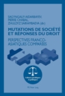 Image for Mutations de Societe Et Reponses Du Droit : Perspectives Franco-Asiatiques Comparees