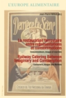 Image for La restauration ferroviaire entre representations et consommations: consommateurs, images et marches = Railway catering between imaginary and consumption : consumers, images and markets : vol. 10