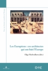 Image for Les Europeens: Ces Architectes Qui Ont Bati l&#39;Europe