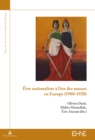 Image for Etre Nationaliste A l&#39;Ere Des Masses En Europe (1900-1920)
