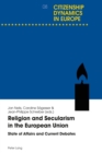 Image for Religion and secularism in the European Union: state of affairs and current debates