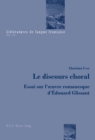 Image for Le discours choral: Essai sur l&#39;oeuvre romanesque d&#39;Edouard Glissant