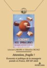 Image for Attention, Fragile !: Economie Et Politique De La Messagerie Postale En France, XIXe-XXe Siècle