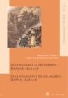 Image for De la violence et des femmes/De la violencia y de las mujeres: Espagne, 1808-1918/Espana, 1808-1918