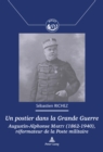 Image for Un postier dans la Grande Guerre: Augustin-Alphonse Marty (1862-1940), reformateur de la Poste militaire