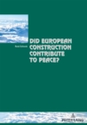 Image for Did European construction contribute to peace?