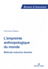 Image for L&#39;empreinte anthropologique du monde: Methode inductive illustree