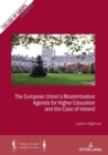 Image for The European Union&#39;s Modernisation Agenda for Higher Education and the Case of Ireland : vol. 20