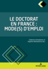 Image for Le doctorat en France : mode(s) d&#39;emploi