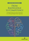 Image for From Knowledge to Competency : An Original Study Assessing the Potential to Act through Multiple-Choice Questions