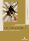 Image for Entre Escritura E Imagen II : Imagenes Fijas, Imagenes Cineticas