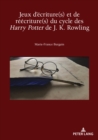 Image for Jeux d&#39;ecriture(s) et de reecriture(s) du cycle des Harry Potter de J. K. Rowling