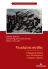 Image for Paradigmes rebelles: Pratiques et cultures de la desobeissance a l&#39;epoque moderne